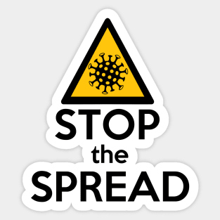 Stop the spread Sticker